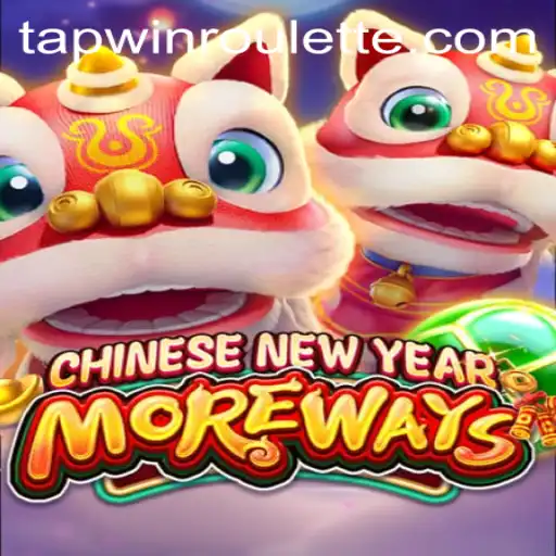 Discover the Alluring Excitement of CHINESENEWYEARMOREWAYS with TapWin