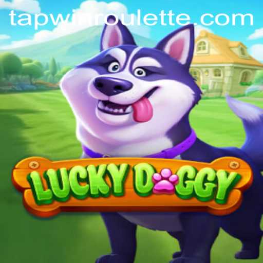 Exploring the Dynamic World of LuckyDoggy: Unleash Your Strategy with Tapwin