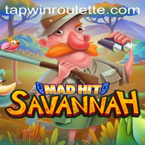 MadHitSavannah: Unveiling the Thrill of TapWin