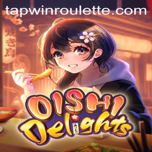Discover the World of OishiDelights: A Journey Through Culinary Creativity with TapWin