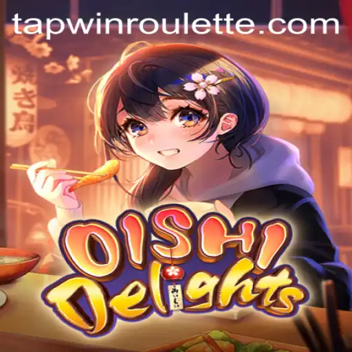 Discover the World of OishiDelights: A Journey Through Culinary Creativity with TapWin